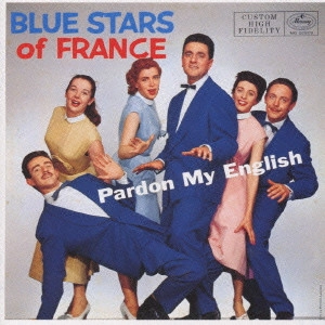 ブルー・スターズ / パードン・マイ・イングリッシュ［＋1］ / PARDON MY ENGLISH [+1]