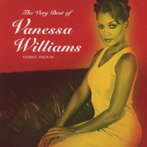 VANESSA WILLIAMS / ヴァネッサ・ウィリアムス / ヴェリー・ベスト・オブ・ヴァネッサ・ウィリアムス / THE VERY BEST OF VANESSA WILLIAMS