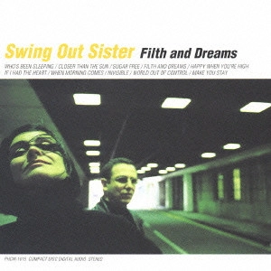SWING OUT SISTER / スウィング・アウト・シスター / フィルス＆ドリームス / FILTH AND DREAM