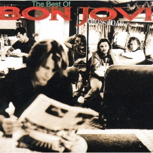 BON JOVI / ボン・ジョヴィ / クロス・ロード~ザ・ベスト・オブ・BON JOVI / CROSS ROAD