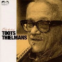 TOOTS THIELEMANS / トゥーツ・シールマンス / 風のささやき～ベスト･オブ･ハーモニカ･ムード / THE BEST OF TOOTS THIELMANS