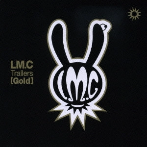 LM.C / Trailers[Gold]