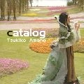 天野月子 / カタログ