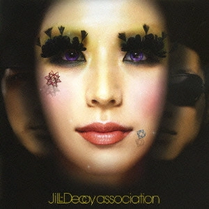 Jill-Decoy association / ジル・デコイ・アソシエイション / 輪