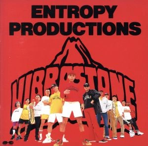 VIBRASTONE / ビブラストーン / ENTROPY PRODUCTIONS