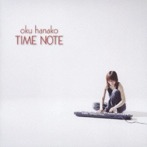 HANAKO OKU / 奥華子 / TIME NOTE(初回)