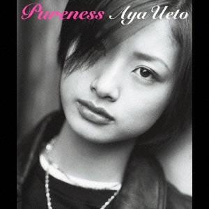 AYA UETO / 上戸彩 / Pureness