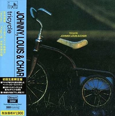 JOHNNY,LOUIS&CHAR / TRICYCLE