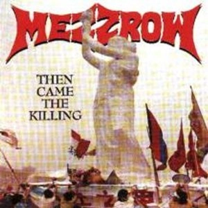 MEZZROW / メズロウ / ゼン・ケイム・ザ・キリング