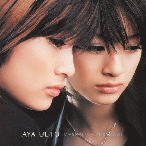 AYA UETO / 上戸彩 / MESSAGE*PERSONAL