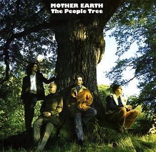 MOTHER EARTH / マザー・アース / ザ・ピープル・トゥリー