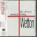 JOHN WETTON / ジョン・ウェットン / ＶＯＩＣＥ　ＭＡＩＬ