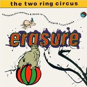 ERASURE / イレイジャー / ザ・トゥー・リング・サーカス