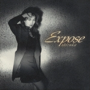 SHIZUKA KUDO / 工藤静香 / Expose