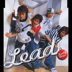 Lead / リード / ファンキーデイズ!