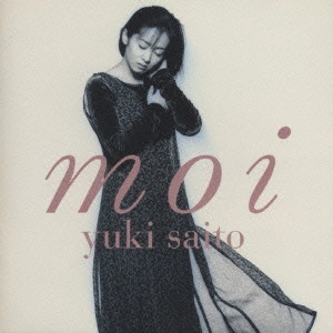 YUKI SAITO / 斉藤由貴 / moi