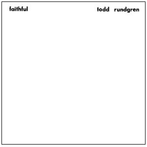 TODD RUNDGREN (& UTOPIA) / トッド・ラングレン (&ユートピア) / フェイスフル(誓いの明日)