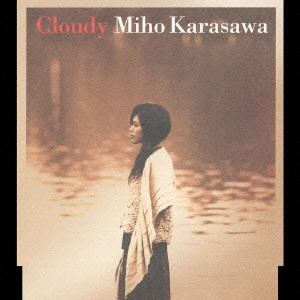 唐沢美帆 / Cloudy
