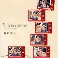 MARI NATSUKI / 夏木マリ / Ｉｔ’ｓ　Ｓｏ　Ｇｒｅａｔ