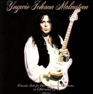 YNGWIE MALMSTEEN / イングヴェイ・マルムスティーン / エレクトリック・ギターとオーケストラのための協奏組曲変ホ長調「新世紀」 / CONCERTO SUITE FOR ELECTRIC GUITAR AND ORCHESTRA IN E FLAT MINOR OP.1 - MILLENNIUM -