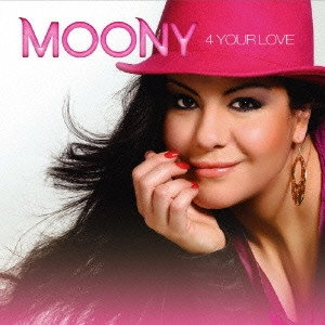 MOONY / 4 YOUR LOVE