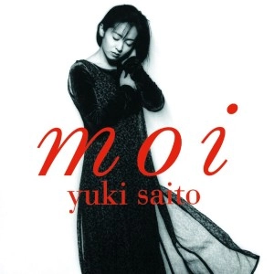 YUKI SAITO / 斉藤由貴 / moi（紙）