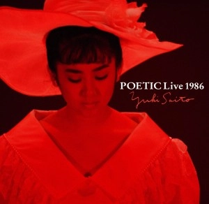 YUKI SAITO / 斉藤由貴 / Poetic Live（紙）