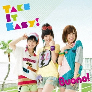 Buono! / Take It Easy!