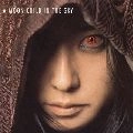 天野月子 / Ａ　ＭＯＯＮ　ＣＨＩＬＤ　ＩＮ