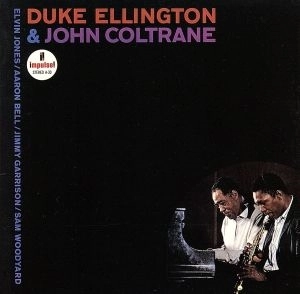 JOHN COLTRANE / ジョン・コルトレーン / デューク･エリントン&ジョン･コルトレーン / DUKE ELLINGTON & JOHN COLTRANE