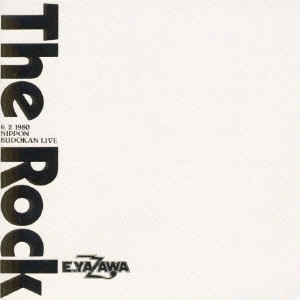 EIKICHI YAZAWA / 矢沢永吉 / THE ROCK -6.2. 80武道館