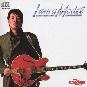 EIKICHI YAZAWA / 矢沢永吉 / I AM A MODEL