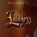 LOUDNESS / ラウドネス / LOUDEST