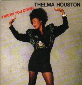 THELMA HOUSTON / テルマ・ヒューストン / スロウ・ユー・ダウン / THROW YOU DOWN