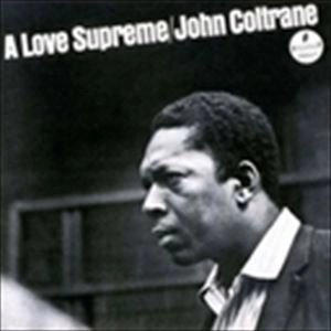 JOHN COLTRANE / ジョン・コルトレーン / 至上の愛