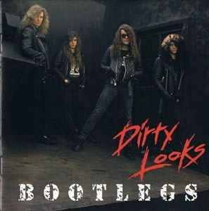 DIRTY LOOKS / ダーティールックス / ブートレッグズ