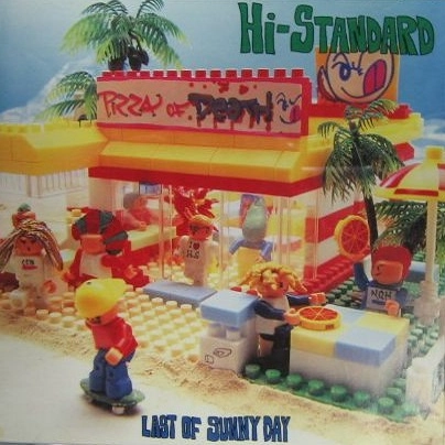 Hi-STANDARD / LAST OF SUNNY DAY