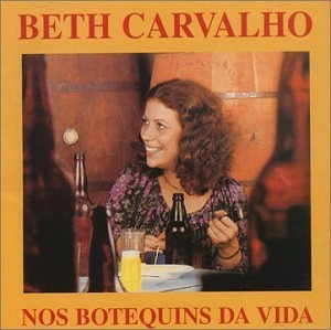 BETH CARVALHO / ベッチ・カルヴァーリョ / 人生は居酒屋