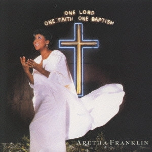 ARETHA FRANKLIN / アレサ・フランクリン / ゴスペル・ライヴ (国内盤) / ONE LOAD ONE FAITH ONE BAPTISM