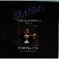 TOSHIYA ETO / 江藤俊哉 / ブラームス:ヴァイオリン・ソナタ全集