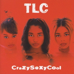 TLC / クレイジーセクシークール