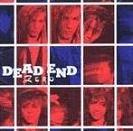 DEAD END / デッド・エンド / ＺＥＲＯ