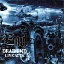 DEAD END / デッド・エンド / ライブアクト２