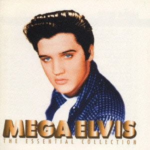ELVIS PRESLEY / エルヴィス・プレスリー / MEGAエルヴィス~