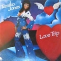 TAMIKO JONES / タミコ・ジョーンズ / ラヴ・トリップ