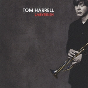 TOM HARRELL / トム・ハレル / ラビリンス