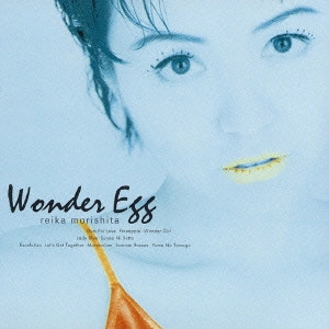 REIKA MORISHITA / 森下玲可 / Wonder egg
