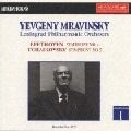 EVGENY MRAVINSKY / エフゲニー・ムラヴィンスキー / ベートーヴェン：交響曲第４番・チャイコフ / BEETHOVEN:SYMPHONY NO. 4 & SYMPHONY NO. 5