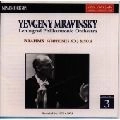 EVGENY MRAVINSKY / エフゲニー・ムラヴィンスキー / ブラームス:交響曲第3番・第4番@ムラヴィンスキー/レニングラードpo.