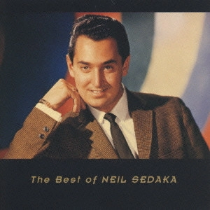NEIL SEDAKA / ニール・セダカ / <エターナル・ベスト>ニール・セダカ・ベスト